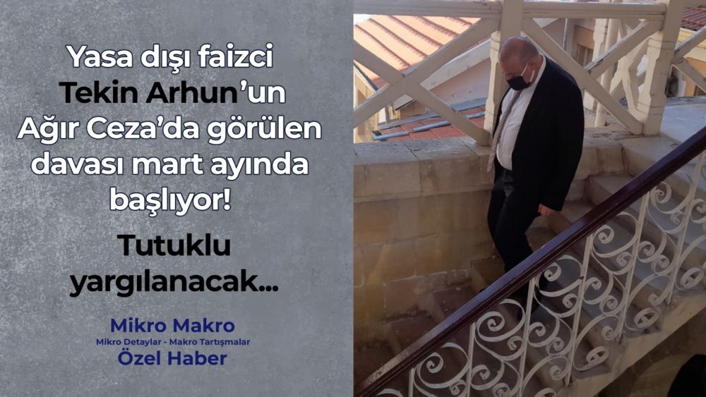 https://mail.mikro-makro.net/yasa-disi-faizci-tekin-arhunun-agir-cezadaki-davasi-mart-ayinda-basliyor