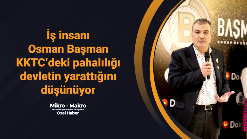 https://mail.mikro-makro.net/is-insani-osman-basman-kktcdeki-pahaliligi-nasil-devletin-yarattigini-acikladi