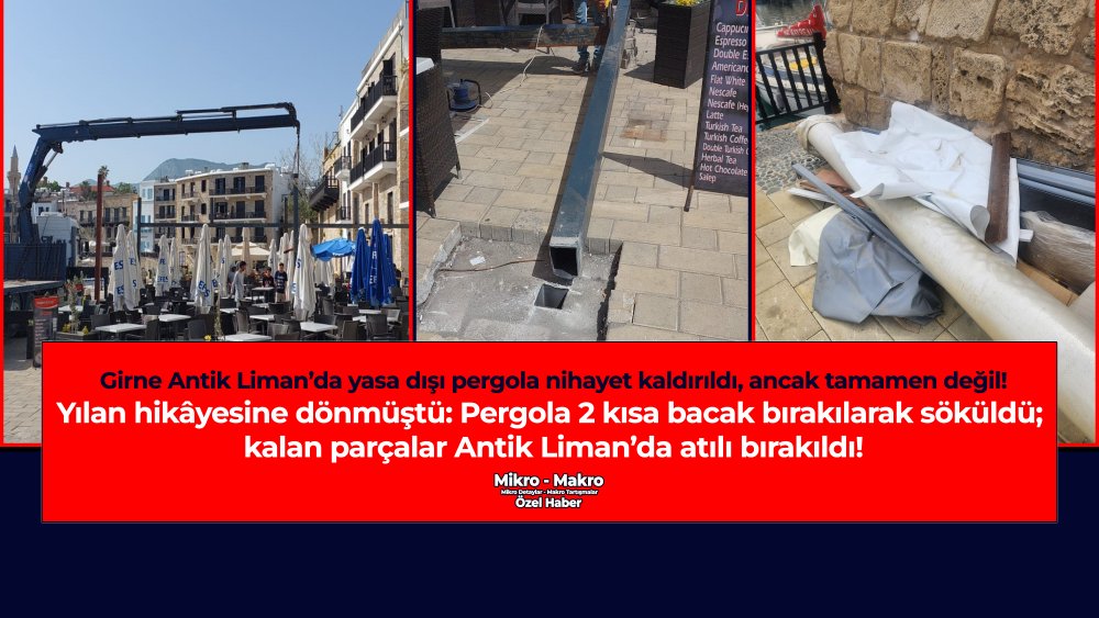https://mail.mikro-makro.net/girne-antik-limanda-yasa-disi-pergola-nihayet-kaldirildi-ancak-tamamen-degil